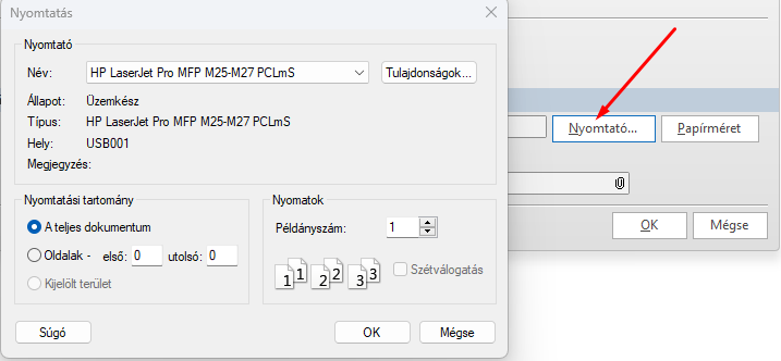 - Nyomtató gomb -> nyomtató választás és beállítás -
